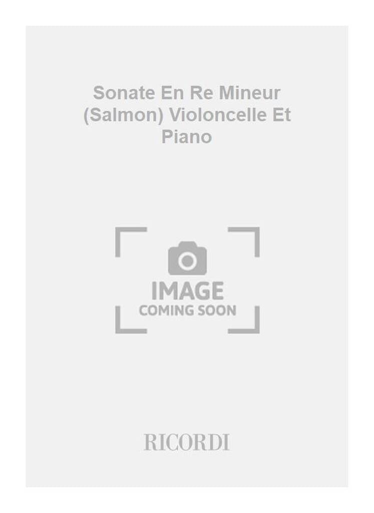 Sonate En Re Mineur (Salmon) Violoncelle Et Piano